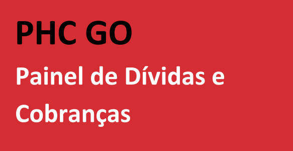 PHC GO | Painel de Dívidas e Cobranças